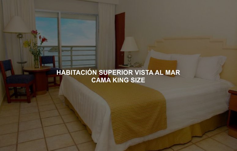 Hotel Emporio Ixtapa Cuartos con cama king size y vista al mar, cotiza tus vacaciones en el Hotel Emporio Ixtapa